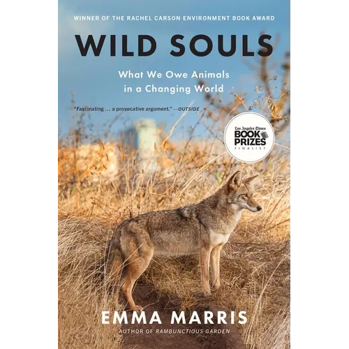 Wild Souls: What We Owe Animals in a Changing World - Paperback