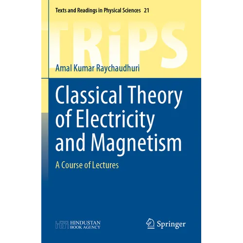 Classical Theory of Electricity and Magnetism: A Course of Lectures - Paperback