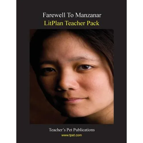 Litplan Teacher Pack: Farewell to Manzanar - Paperback