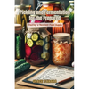 Pickling and Fermentation for the Prepared: Creating a resilient food supply - Paperback