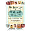 The Secret Life of Ealing Studios: Britain's Favourite Film Studio - Paperback