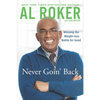 Never Goin' Back: Winning the Weight Loss Battle For Good - Paperback