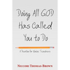 Doing All God Has Called You to Do: A Devotion for Novice Teachers - Paperback