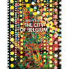 The City of Belgium - Hardcover