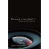 Through a Lens Darkly: Tracing Redemption in Film - Paperback