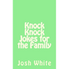 Knock Knock Jokes for the Family - Paperback