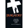 Purgatory: Explained by the Lives and Legends of the Saints - Paperback