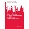 Most Influential Scholars in Criminology and Criminal Justice, 1986-2020 - Paperback