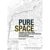 Pure Space: Expanding the Public Sphere Through Public Space Transformations in Latin American Spontaneous Settlements - Paperback