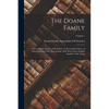 The Doane Family: I. Deacon John Doane, of Plymouth; Ii. Doctor John Done, of Maryland, and Their Descendants, With Notes Upon English F - Paperback