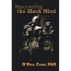 Resurrecting the Black Mind - Paperback