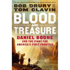 Blood and Treasure: Daniel Boone and the Fight for America's First Frontier - Hardcover
