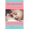 When Baby Becomes Big Sibling: Thriving Through The Transitions That Come When Adding Another Baby To Your Family - Paperback