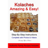 Kolaches - Amazing & Easy! - Paperback