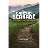 El Camino Bernabé: Una nueva perspectiva del liderazgo biblico - Paperback