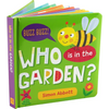 Who Is in the Garden? Board Book - Board Book
