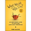 What Would Rob Do?: An Irreverent Guide to Surviving Life's Daily Indignities - Paperback