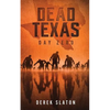 Dead Texas: Day Zero - Paperback