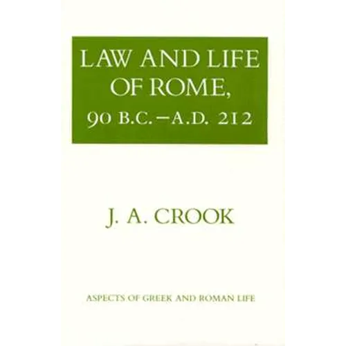 Law and Life of Rome, 90 B.C.-A.D. 212 - Paperback