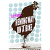 Hemingway on a Bike - Paperback