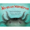 No Es Un Monstruo (Spanish Edition) - Hardcover