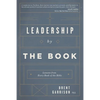 Leadership by The Book: Lessons from Every Book of the Bible - Paperback