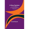 A New System; or, an Analysis of Antient Mythology. Volume II. - Paperback