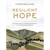 Resilient Hope: 100 Devotions for Building Endurance in an Unpredictable World - Hardcover