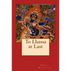 To Lhassa at Last - Paperback