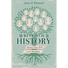 Write Your History, Stories They Will Love Reading - Paperback