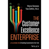 The Customer Excellence Enterprise: A Playbook for Creating Customers for Life - Hardcover
