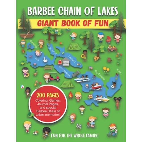 Barbee Chain of Lakes Giant Book of Fun: Coloring, Games, Journal Pages, and special Barbee Chain of Lakes Memories! - Paperback