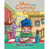 Max and the Crummy Carrots - Hardcover