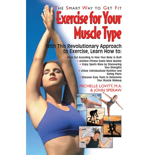 Exercise for Your Muscle Type: The Smart Way to Get Fit - Paperback