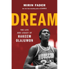 Dream: The Life and Legacy of Hakeem Olajuwon - Hardcover