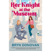 Her Knight at the Museum - Paperback