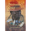 Divination's Grasp: African Encounters with the Almost Said - Paperback