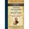 Curious Encounters of the Human Kind - Himalaya: True Asian Tales of Folly, Greed, Ambition and Dreams - Paperback