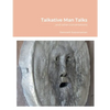 Talkative Man Talks: ...and other conversations - Paperback