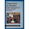Democracy in Practice: Public Participation in Environmental Decisions - Paperback