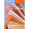 Sustainable Utility Systems: Modelling and Optimisation - Paperback