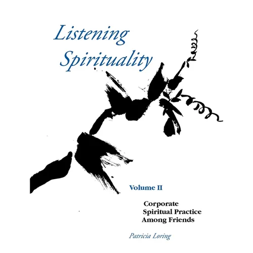 Listening Spirituality Vol II - Paperback