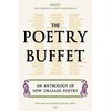 The Poetry Buffet: An Anthology of New Orleans Poetry - Paperback
