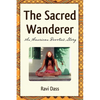The Sacred Wanderer - Paperback