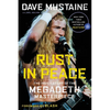 Rust in Peace: The Inside Story of the Megadeth Masterpiece - Paperback