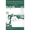 Fictions of British Decadence: High Art, Popular Writing and the Fin de Siècle - Hardcover