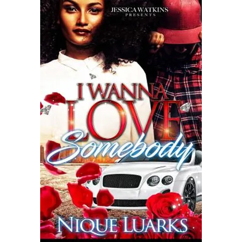 I Wanna Love Somebody - Paperback