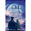 Fate Born: Secrets of Sratta - Paperback