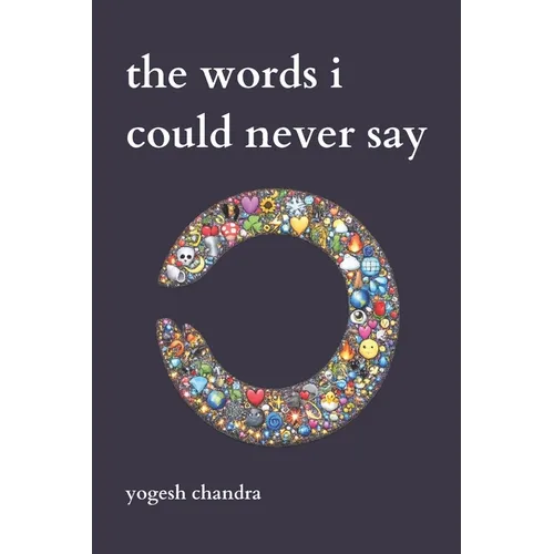 The Words I Could Never Say: Bipolar Poetry - Paperback