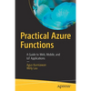 Practical Azure Functions: A Guide to Web, Mobile, and Iot Applications - Paperback